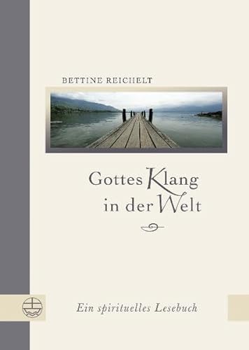Stock image for Gottes Klang in der Welt. Ein spirituelles Lesebuch. for sale by medimops