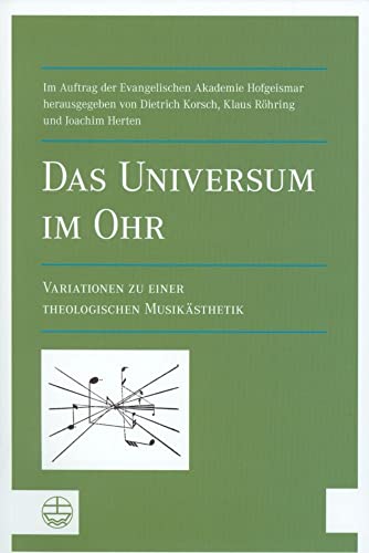 Imagen de archivo de Das Universum im Ohr. Variationen zu einer theologischen Musiksthetik. Mit einer beiliegenden DVD a la venta por medimops