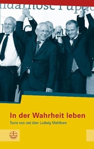9783374030118: In Der Wahrheit Leben: Texte Von Und Uber Ludwig Mehlhorn