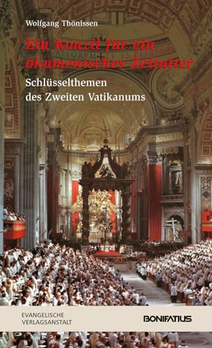 Beispielbild fr Ein Konzil fr ein kumenisches Zeitalter : Schlsselthemen des Zweiten Vaticanums zum Verkauf von Buchpark
