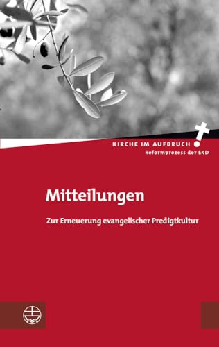 Beispielbild fr Mitteilungen: Zur Erneuerung evangelischer Predigtkultur zum Verkauf von medimops