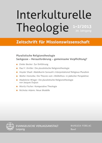 9783374032044: Pluralistische Religionstheologie: Sackgasse - Herausforderung - gemeinsame Verpflichtung? (Interkulturelle Theologie. Zeitschrift Fur Missionswissensch) (German Edition)