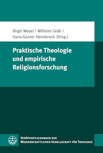 Stock image for Praktische Theologie und empirische Religionsforschung for sale by ISD LLC