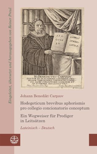 9783374037469: Hodegeticum Brevibus Aphorismis Pro Collegio Concionatorio Conceptum / Ein Wegweiser Fur Prediger in Leitsatzen: Lateinisch-Deutsch