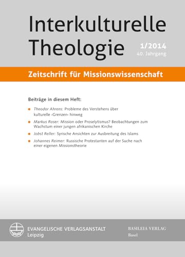 Beispielbild fr Interkulturelle Theologie. Zeitschrift f|r Missionswissenschaft 40 (2014) 1 (ZMiss) zum Verkauf von ISD LLC