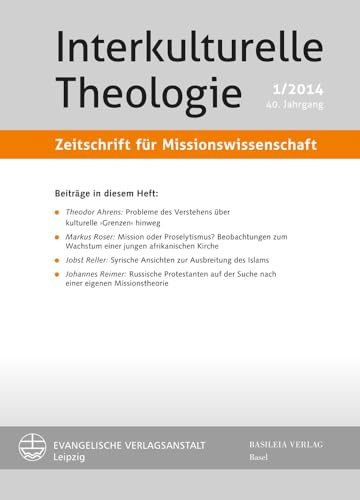 Imagen de archivo de Interkulturelle Theologie. Zeitschrift f|r Missionswissenschaft 40 (2014) 1 (ZMiss) a la venta por ISD LLC