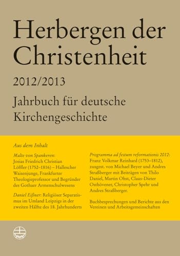 Herbergen der Christenheit 36/37: Jahrbuch für deutsche Kirchengeschichte 2012/2013 - Hein, Markus