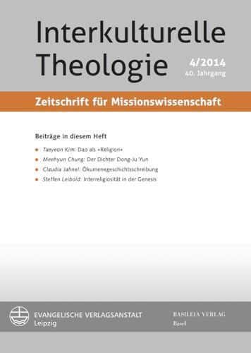 Stock image for Interkulturelle Theologie. Zeitschrift f|r Missionswissenschaft 40 (2014) 4 (ZMiss) for sale by ISD LLC