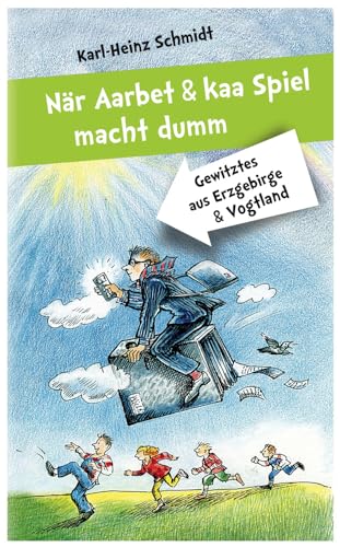Beispielbild fr Nr Aarbet und kaa Spiel macht dumm: Gewitztes aus Erzgebirge und Vogtland (Psychologie Sociale) zum Verkauf von medimops