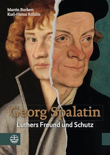 Georg Spalatin: Luthers Freund und Schutz (Tondokumente Des Phonogrammarchivs) (German Edition)