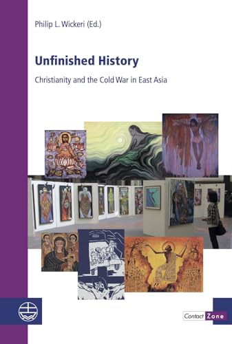 Immagine dell'editore per Unfinished History: Christianity and the Cold War in East Asia (ContactZone) venduto da medimops