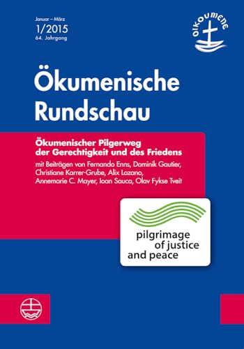 9783374040810: Okumenische Pilgerreise Der Gerechtigkeit Und Des Friedens: 1/2015 (Okumenische Rundschau)