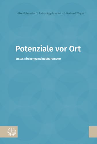 Stock image for Potenziale vor Ort: Erstes Kirchengemeindebarometer for sale by medimops