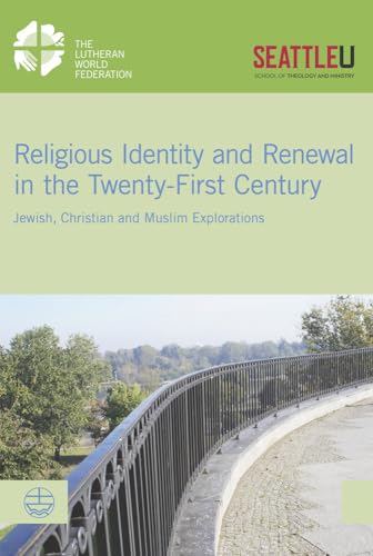 Stock image for Religious Identity and Renewal in the Twenty-first Century for sale by ISD LLC