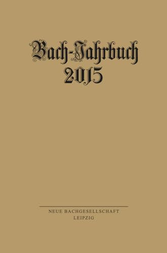 Imagen de archivo de BachJahrbuch 2015 a la venta por ISD LLC