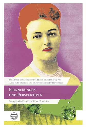 9783374044177: Erinnerungen Und Perspektiven: Evangelische Frauen in Baden 1916-2016