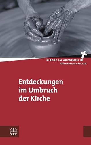 Stock image for Entdeckungen im Umbruch der Kirche for sale by Urs Zihlmann