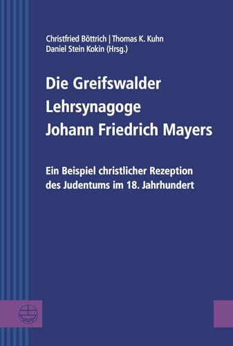 Stock image for Greifswalder Lehrsynagoge Johann Friedrich Mayers for sale by ISD LLC