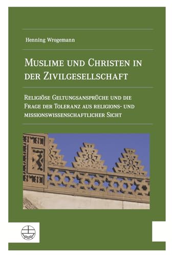 Stock image for Muslime und Christen in der Zivilgesellschaft for sale by ISD LLC