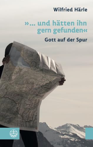 Stock image for und htten ihn gern gefunden: Gott auf der Spur for sale by medimops