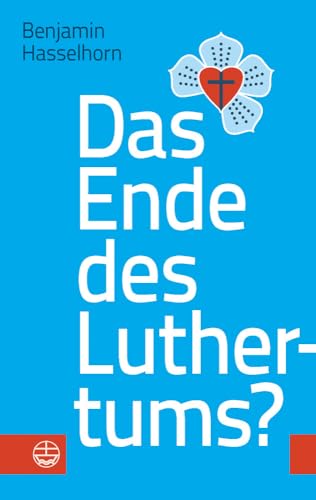 Beispielbild fr Das Ende des Luthertums? zum Verkauf von medimops