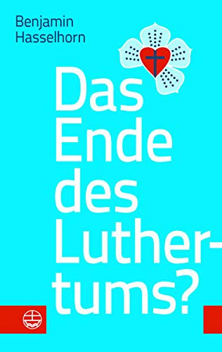 Stock image for Das Ende des Luthertums? for sale by medimops