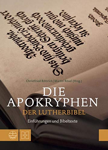 Beispielbild fr Die Apokryphen der Lutherbibel: Einfhrungen und Bibeltexte zum Verkauf von medimops