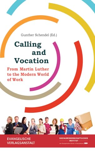 9783374052257: Calling and Vocation: From Martin Luther to the Modern World of Work
