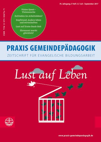 Beispielbild fr Lust auf Leben (Praxis Gemeindepdagogik (PGP), Band 3) zum Verkauf von medimops