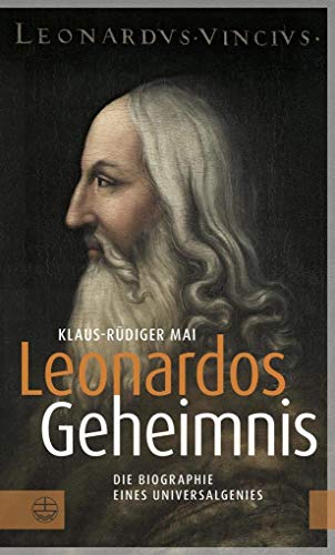 Stock image for Leonardos Geheimnis: Die Biographie eines Universalgenies for sale by medimops