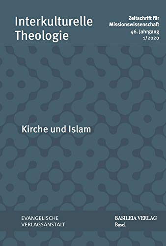 Imagen de archivo de Kirche Und Islam (Interkulturelle Theologie. Zeitschrift Fur Missionswissensch) a la venta por Revaluation Books