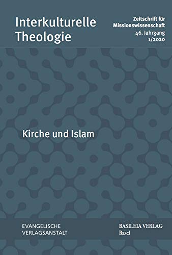 Stock image for Kirche Und Islam (Interkulturelle Theologie. Zeitschrift Fur Missionswissensch) for sale by Revaluation Books