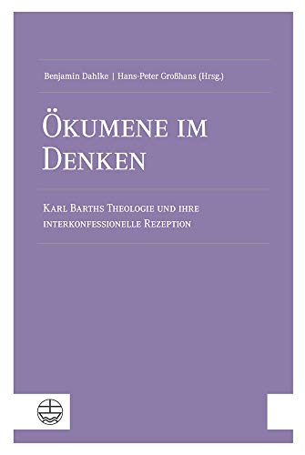 Stock image for kumene im Denken: Karl Barths Theologie und ihre interkonfessionelle Rezeption for sale by Buchmarie