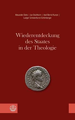 Stock image for Wiederentdeckung des Staates in der Theologie for sale by Revaluation Books