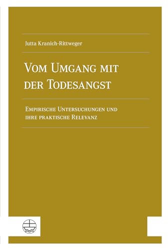 Imagen de archivo de Vom Umgang mit der Todesangst: Empirische Untersuchungen und ihre praktische Relevanz. Unter Mitarbeit von Sebastian Kranich und Wolfgang Langer a la venta por WorldofBooks