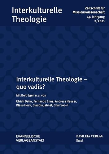 9783374068265: Interkulturelle Theologie - Quo Vadis?: 47 (2021) 2