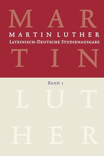 Lateinisch-Deutsche Studienausgabe / Martin Luther - Martin Luther (author), Wilfried Harle (editor)