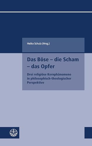 Imagen de archivo de Das Bse - die Scham - das Opfer a la venta por GreatBookPrices