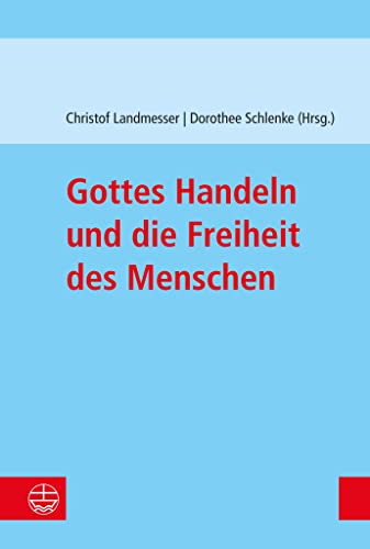 Stock image for Gottes Handeln und die Freiheit des Menschen for sale by GreatBookPrices