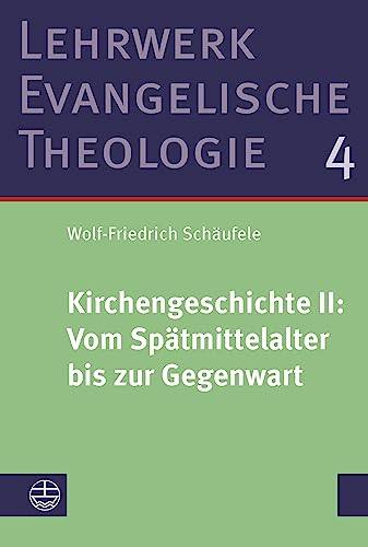 9783374074334: Kirchengeschichte II: Vom Spatmittelalter Bis Zur Gegenwart: Studienausgabe: 4