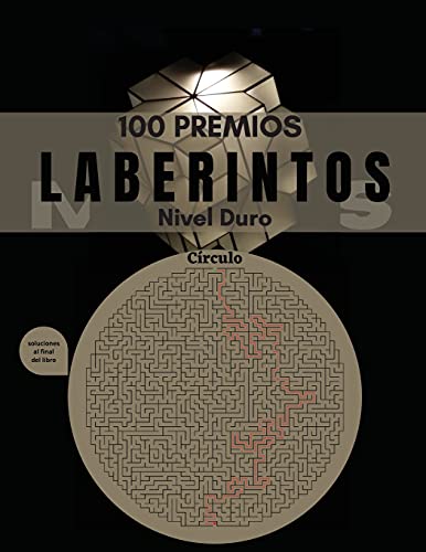 Stock image for 100 Premios Laberintos: Libros de rompecabezas para adultos y adolescentes | 100 Laberintos en letra grande; Horas de diversin con juegos de ingenio (Libros del Laberinto) for sale by Revaluation Books