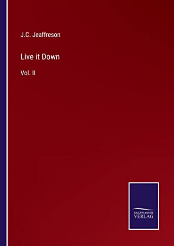 Stock image for Live it Down: Vol. II for sale by Lucky's Textbooks