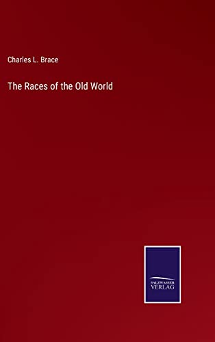 Stock image for The Races of the Old World for sale by Lucky's Textbooks