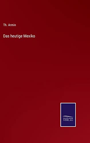 Stock image for Das heutige Mexiko (German Edition) for sale by Lucky's Textbooks