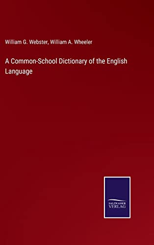 9783375012717: A Common-School Dictionary of the English Language