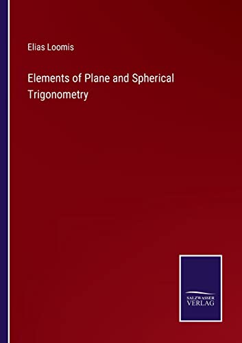 Immagine dell'editore per Elements of Plane and Spherical Trigonometry venduto da Ria Christie Collections