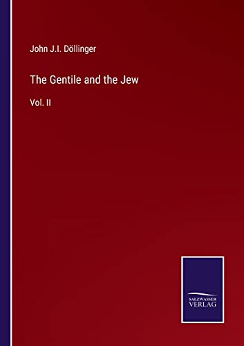 Imagen de archivo de The Gentile and the Jew: Vol. II a la venta por Lucky's Textbooks