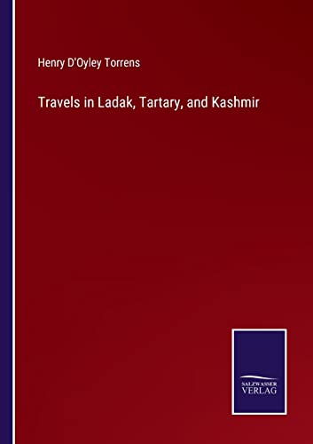 Imagen de archivo de Travels in Ladak, Tartary, and Kashmir a la venta por Lucky's Textbooks