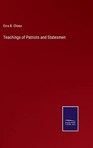 Imagen de archivo de Teachings of Patriots and Statesmen a la venta por Lucky's Textbooks