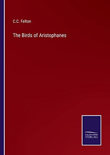 Stock image for The Birds of Aristophanes for sale by Ria Christie Collections
